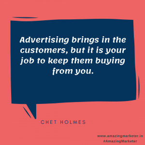 eCommerce Quotes - Advertising brings in the customers, but it is your job to keep them buying from you