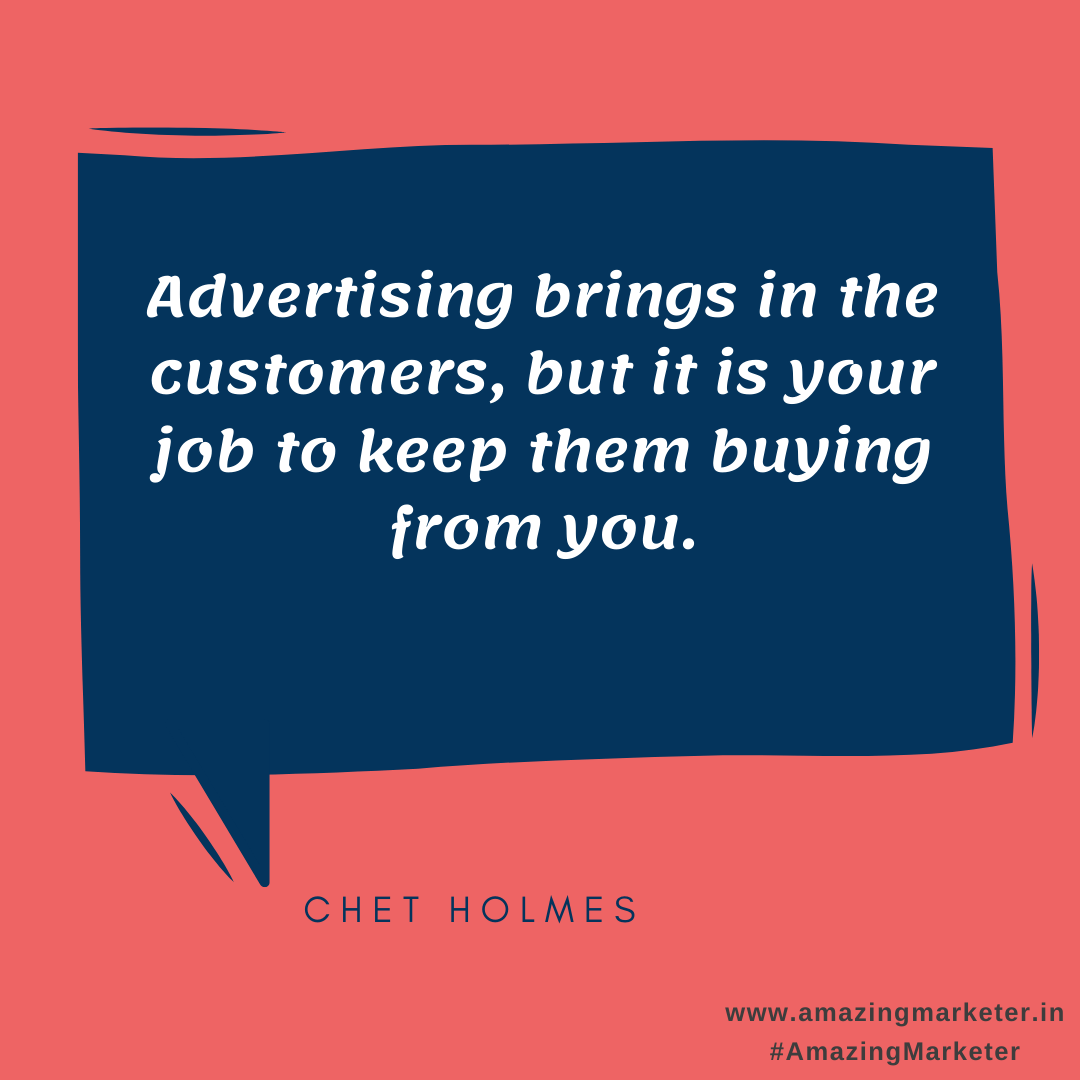 eCommerce Quotes - Advertising brings in the customers, but it is your job to keep them buying from you