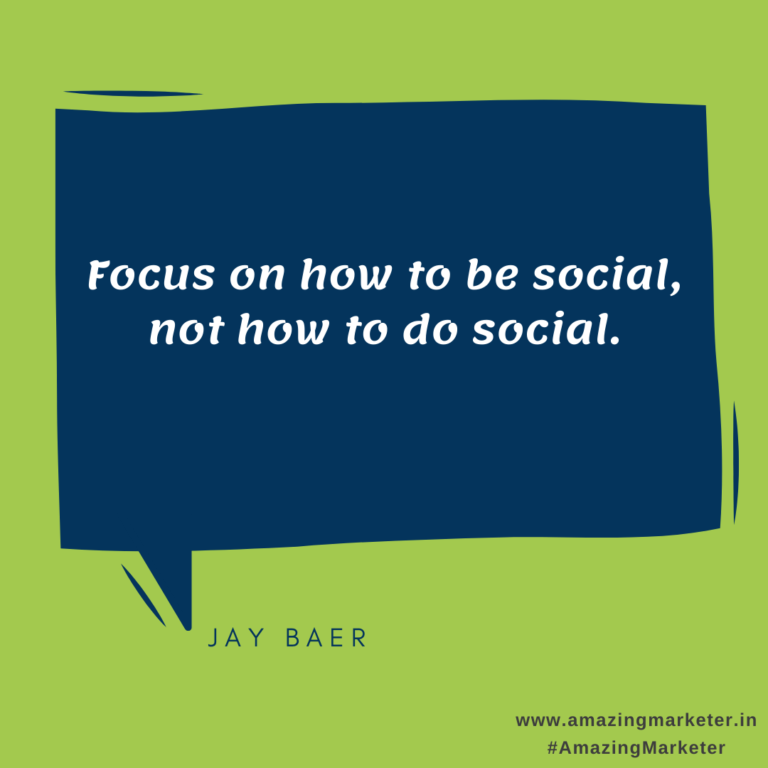 Focus on how to be social, not how to do social